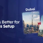 Dubai Vs Abu Dhabi Which is best for Business Setup