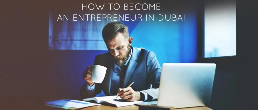 How to become an entrepreneur in Dubai