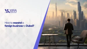 How to expand a foreign business to Dubai?