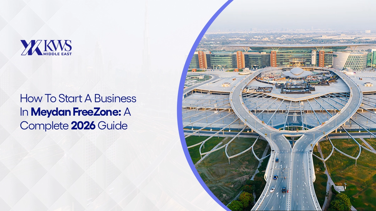 How To Start A Business In Meydan Free Zone: A Complete 2026 Guide