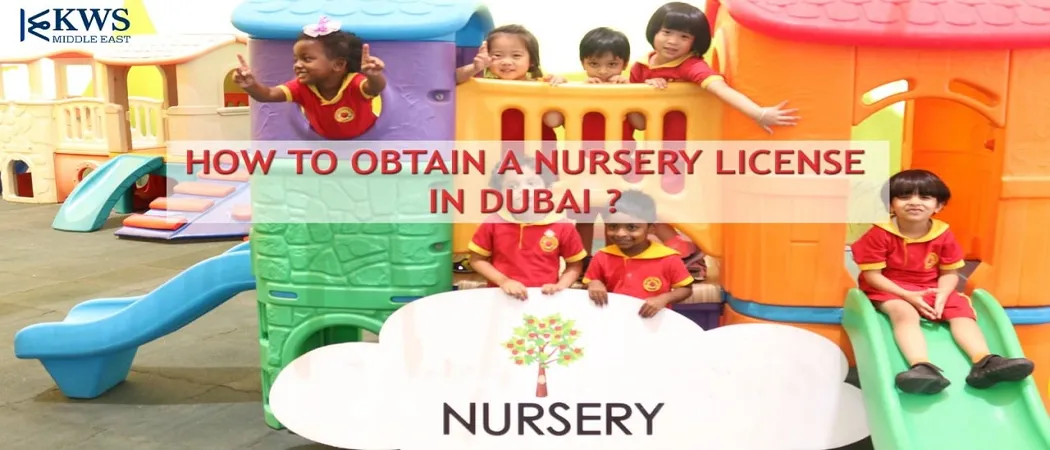 Nursery license in Dubai