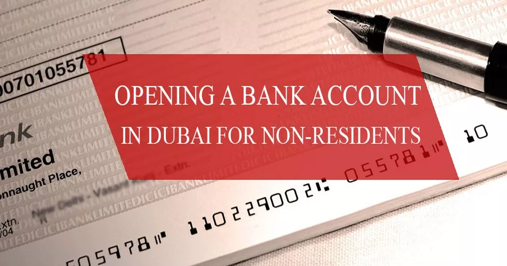 Opening a bank account in Dubai for non-residents
