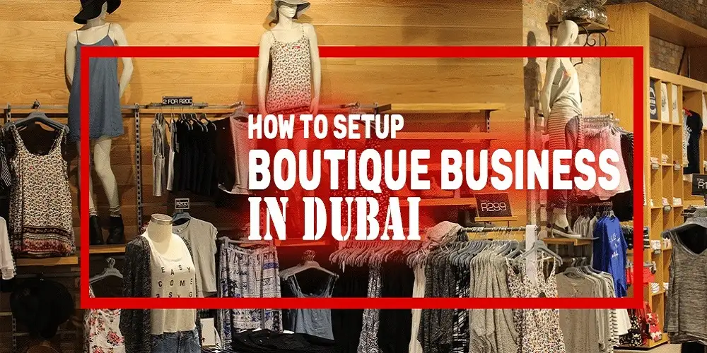 Start a boutique business in Dubai