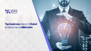Top business ideas in Dubai to become a millionaire