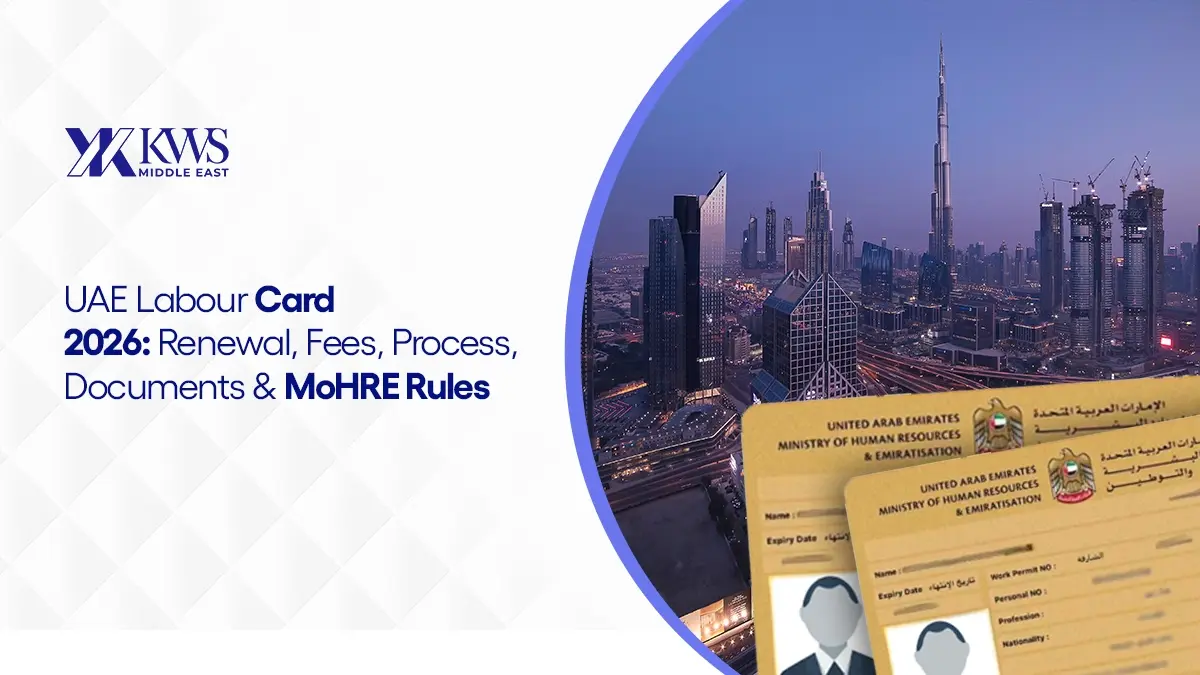 UAE Labour Card 2026: Renewal, Fees, Process, Documents & MoHRE Rules